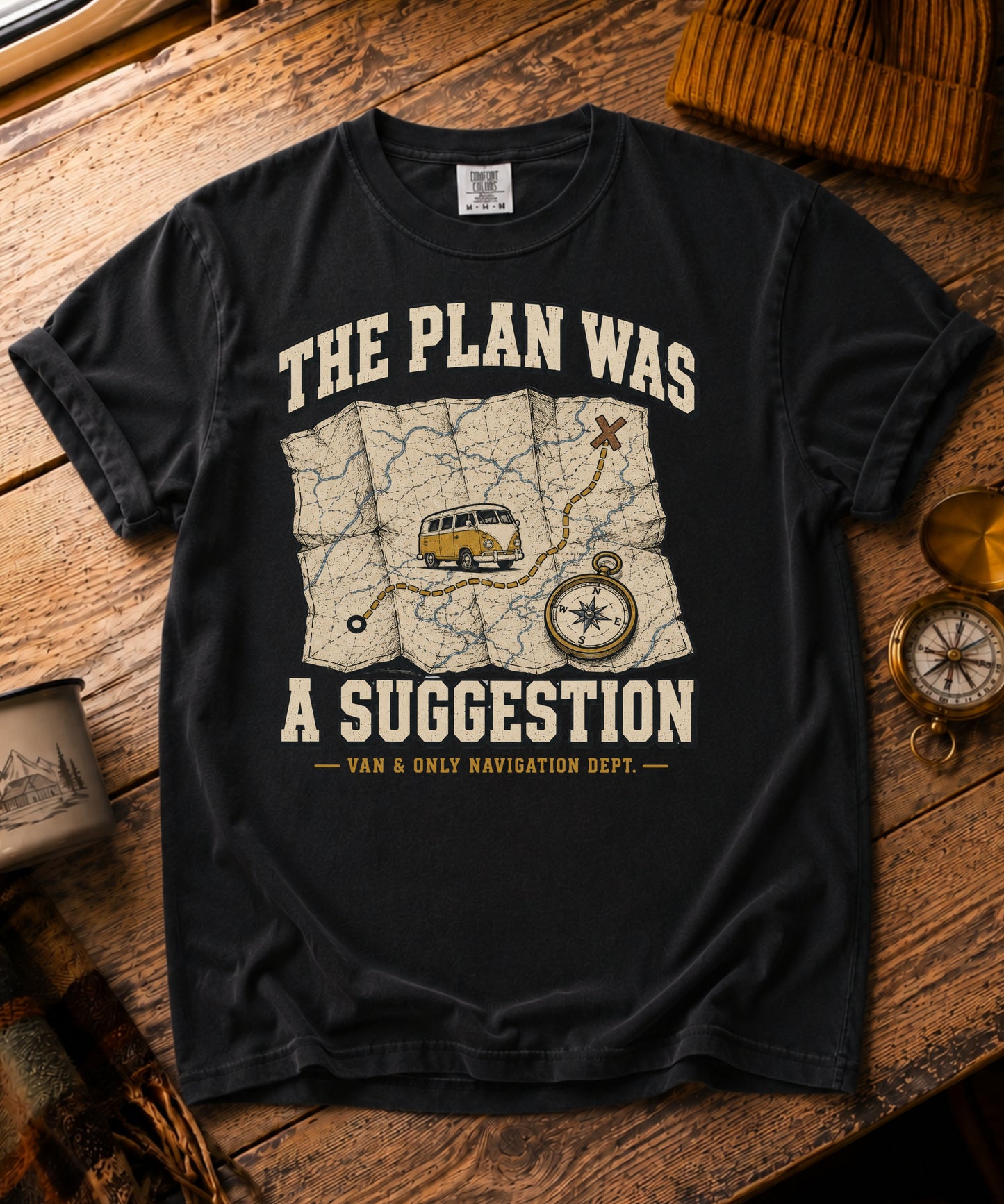 The Plan Was A Suggestion Tee