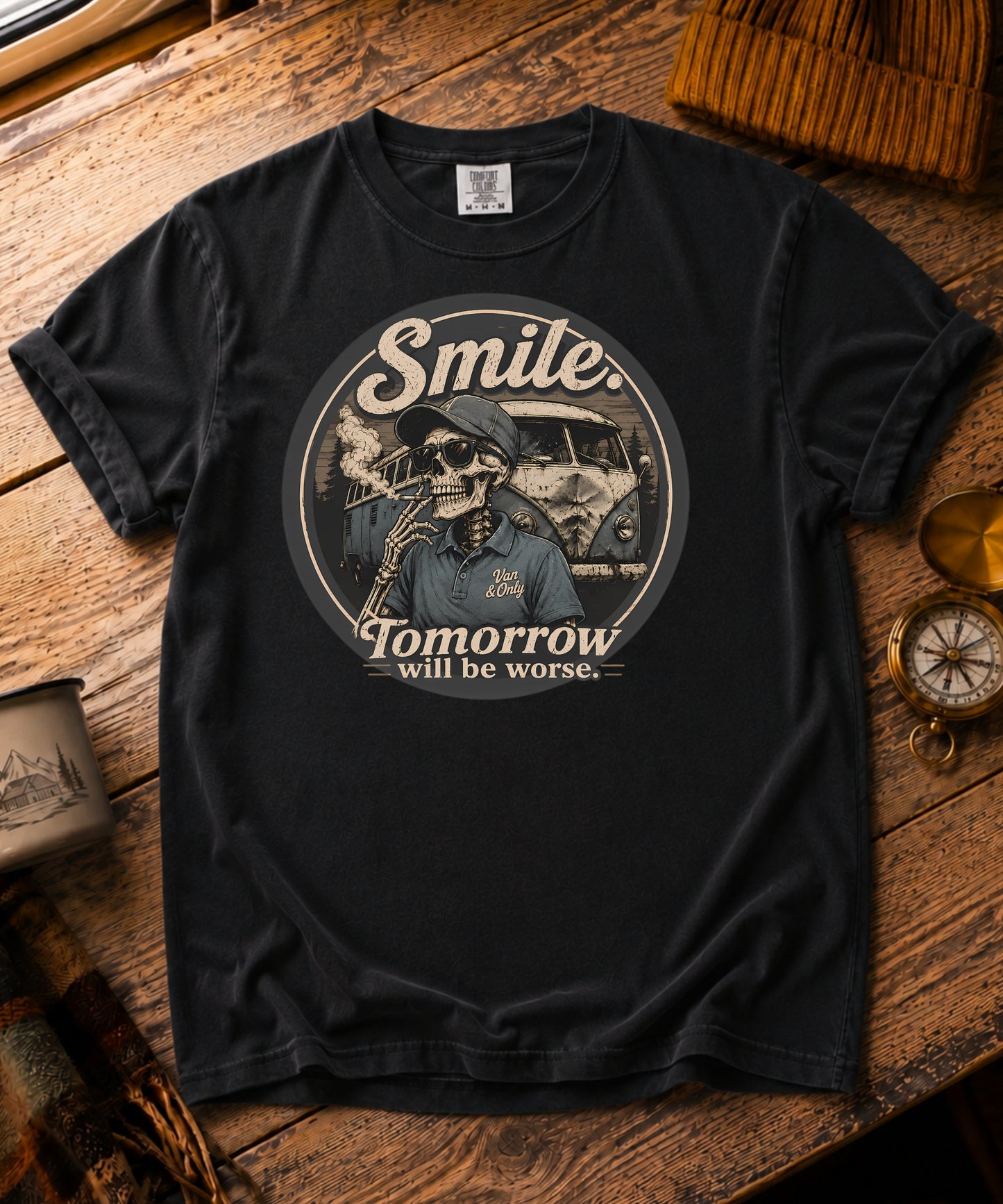 Smile. Tomorrow Will Be Worse Tee