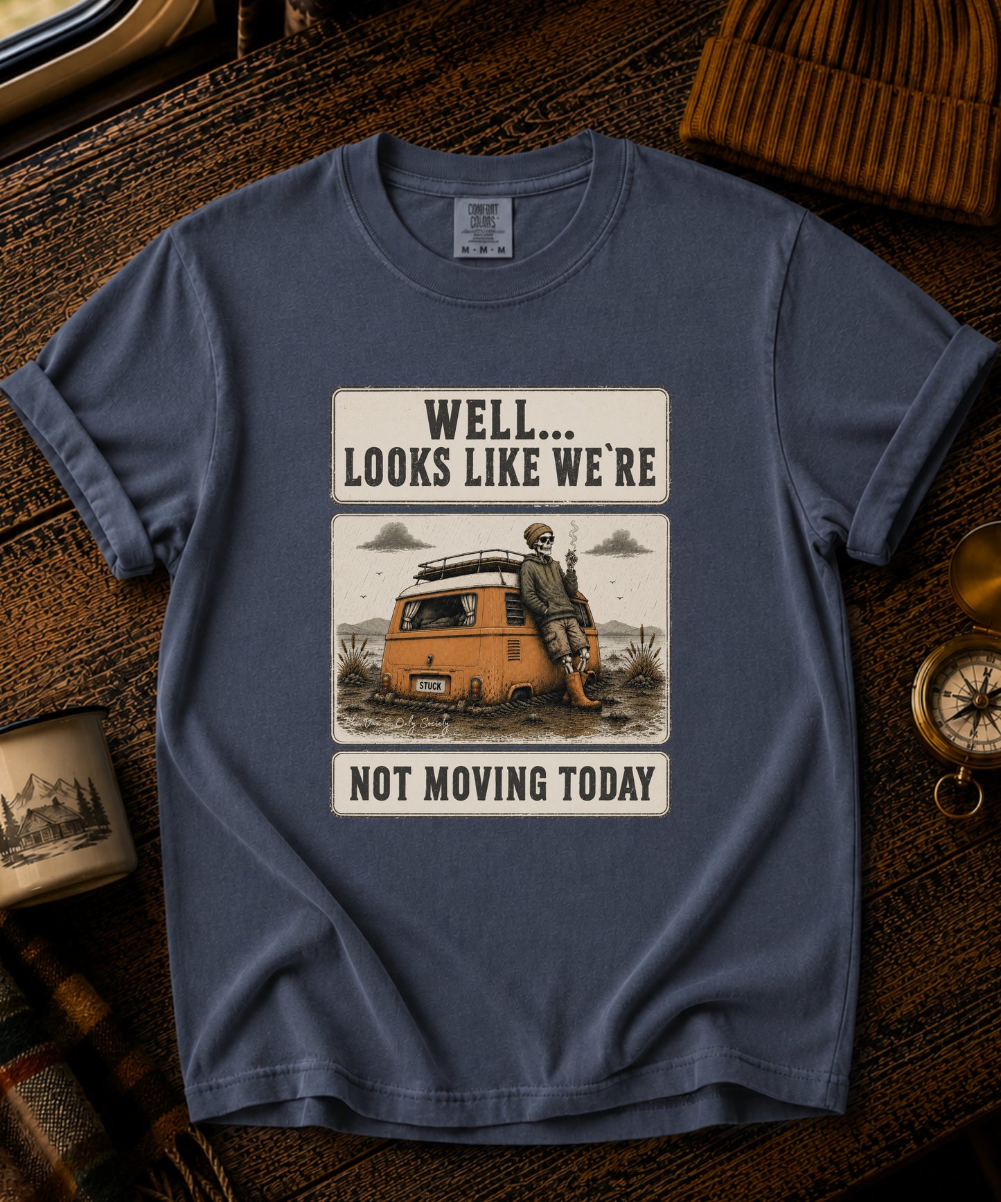 We Are Not Moving Today Vintage Tee