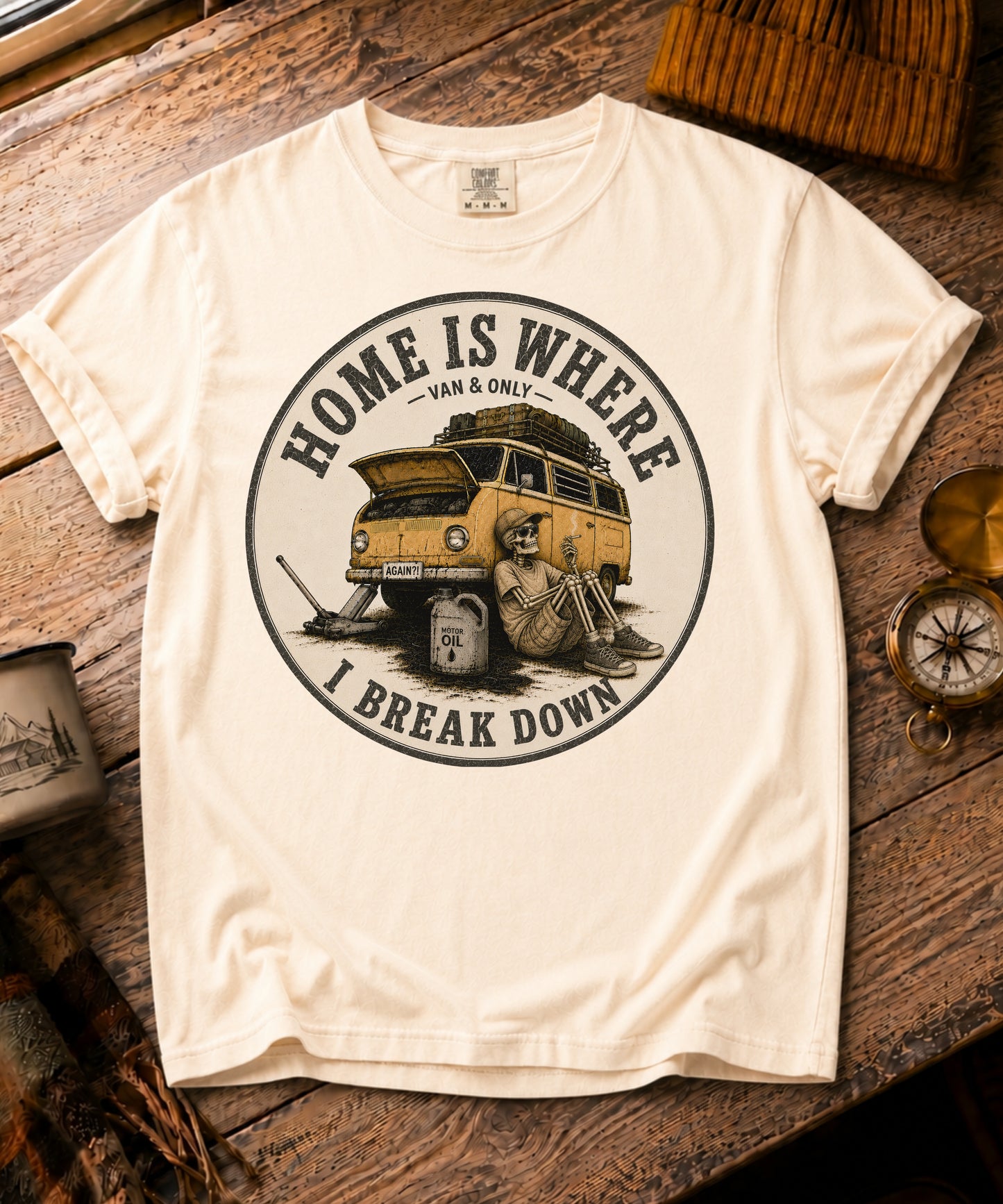 Home Is Where I Break Down Tee