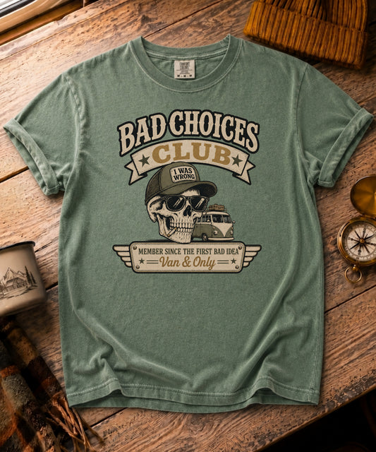 Bad Choices Club Tee