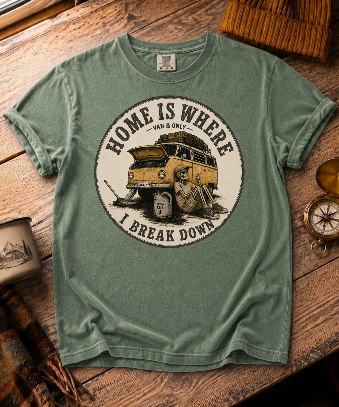 Home Is Where I Break Down Tee