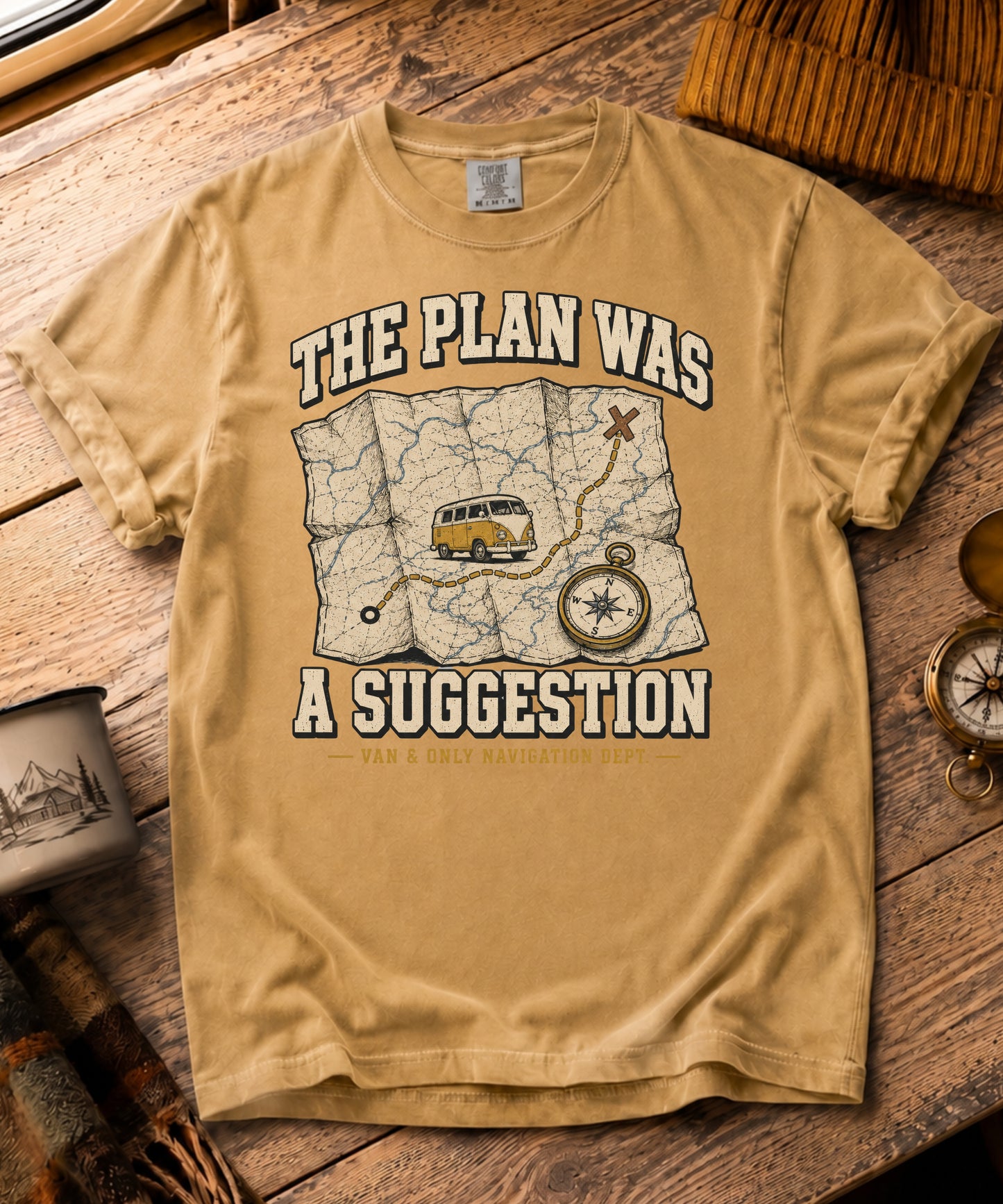 The Plan Was A Suggestion Tee