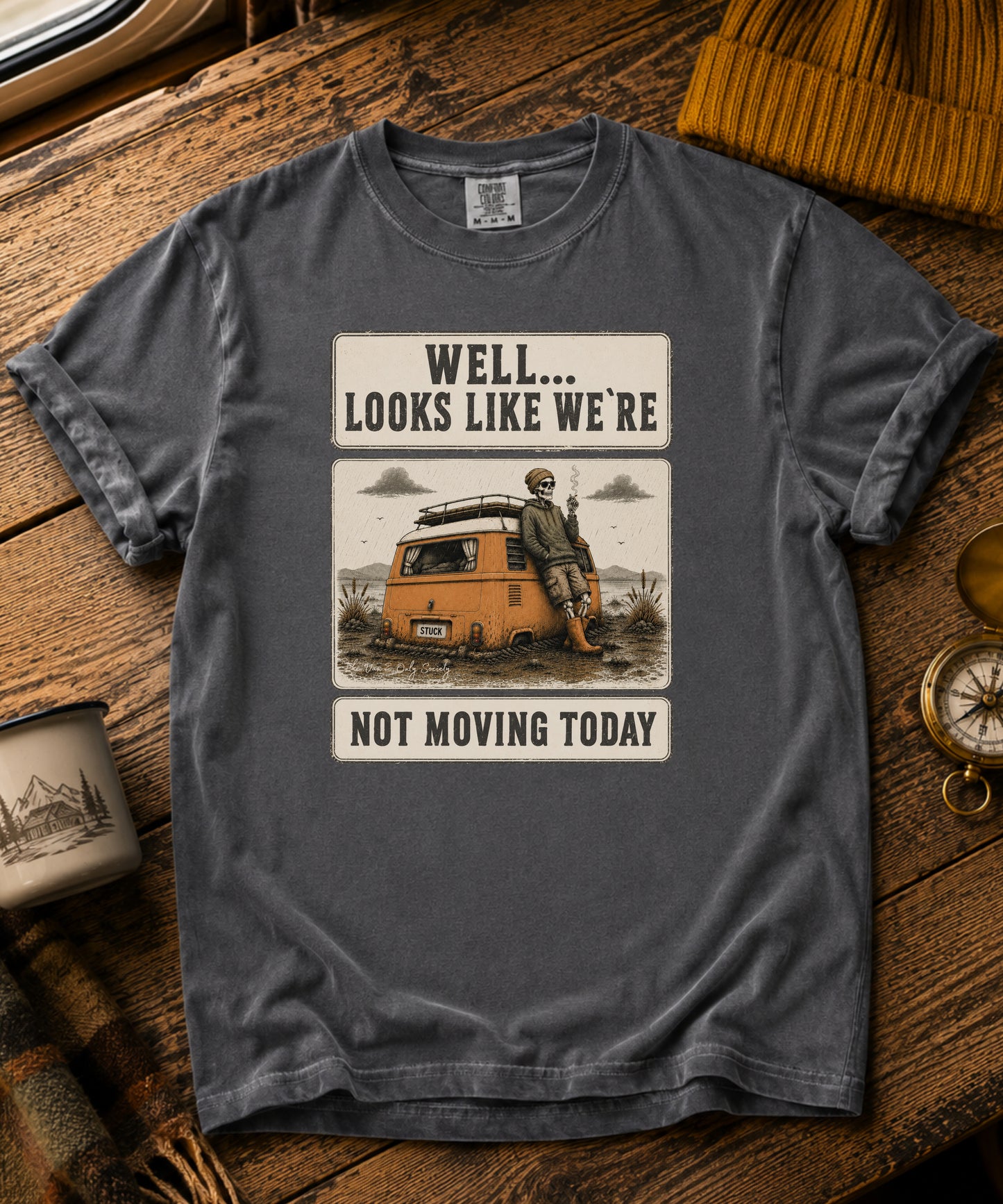 We Are Not Moving Today Vintage Tee