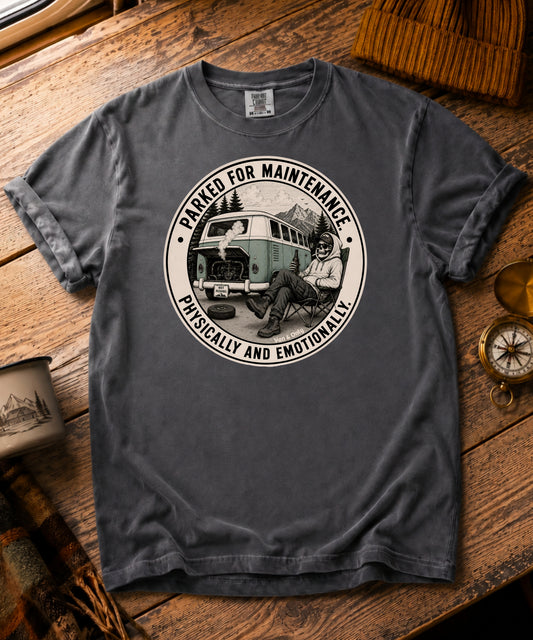 Parked For Maintenance Tee