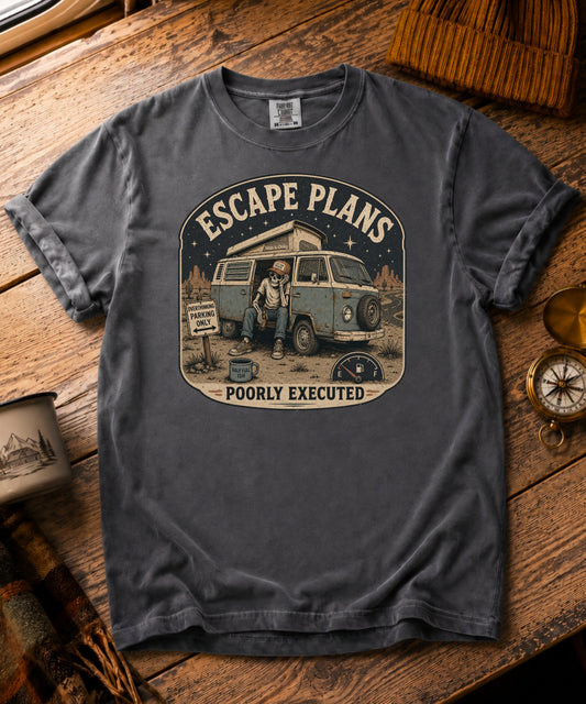 Escape Plans Poorly Executed Tee