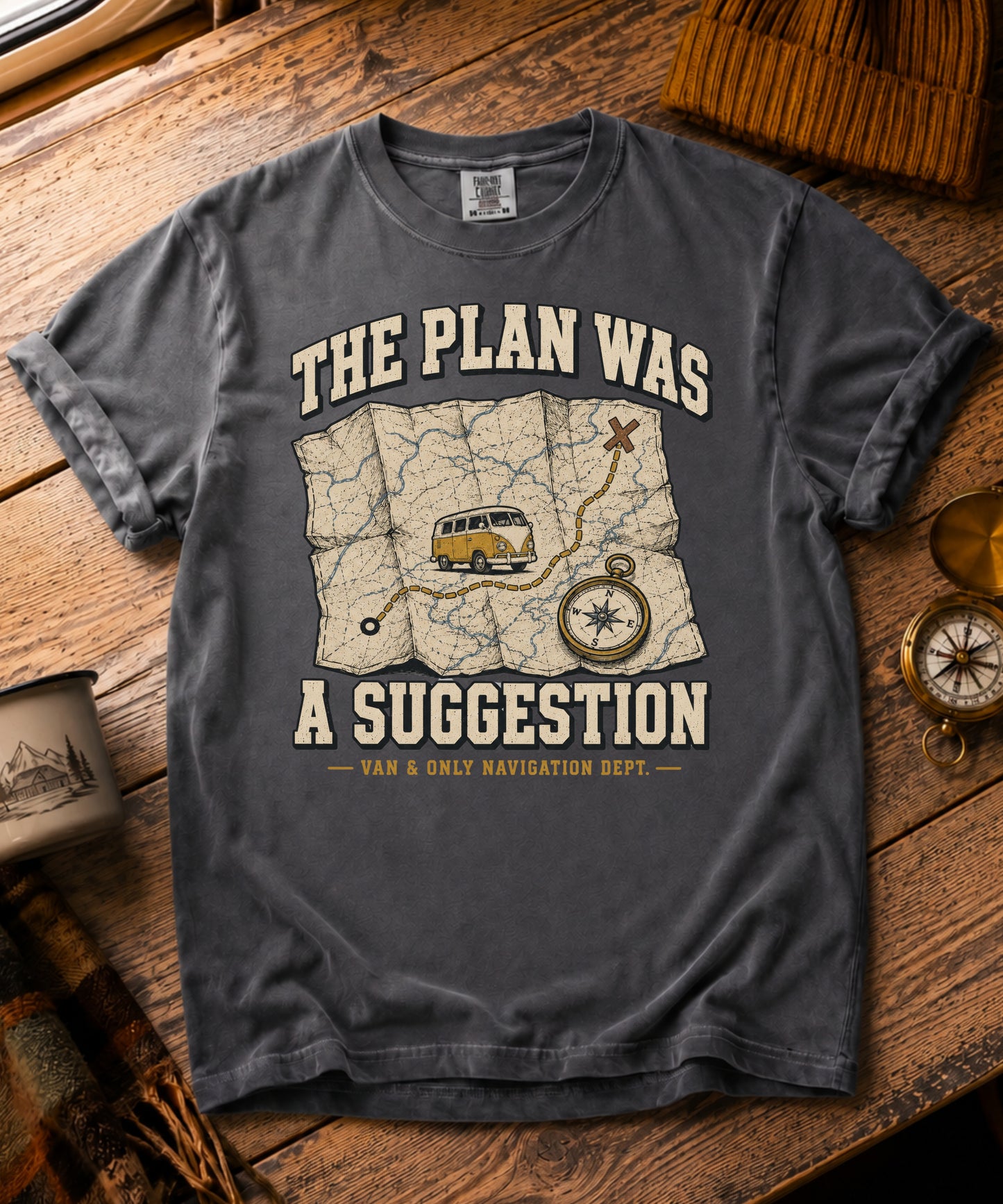The Plan Was A Suggestion Tee