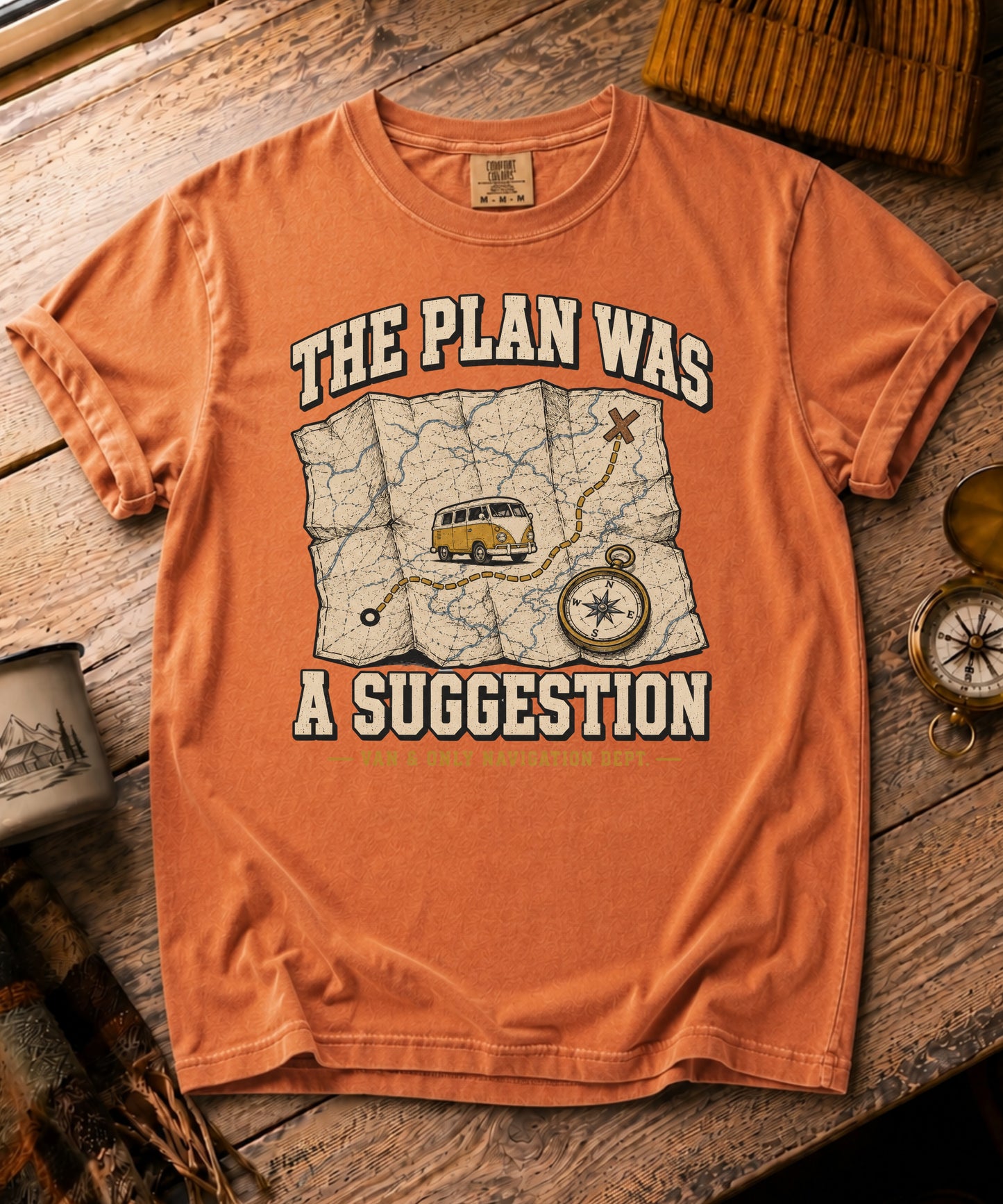 The Plan Was A Suggestion Tee
